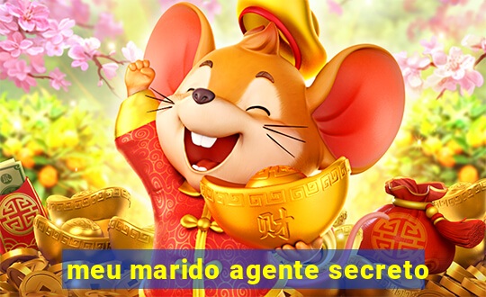 meu marido agente secreto